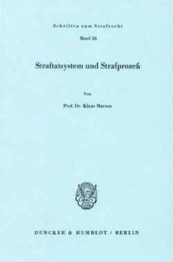 Straftatsystem und Strafprozeß.