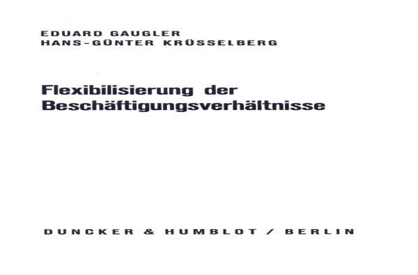 Flexibilisierung der Beschäftigungsverhältnisse.