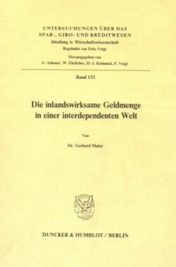 Die inlandswirksame Geldmenge in einer interdependenten Welt.