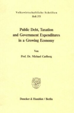 Public Debt, Taxation and Government Expenditures in a Growing Economy.