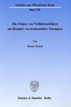 Die Folgen von Verfahrensfehlern am Beispiel von kommunalen Satzungen.
