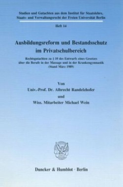 Ausbildungsreform und Bestandsschutz im Privatschulbereich.