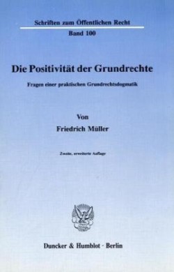 Die Positivität der Grundrechte.