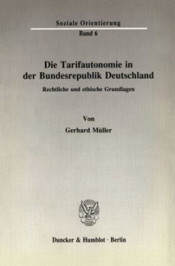 Die Tarifautonomie in der Bundesrepublik Deutschland.