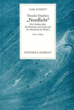 Theodor Däublers »Nordlicht«.