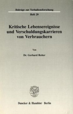 Kritische Lebensereignisse und Verschuldungskarrieren von Verbrauchern.