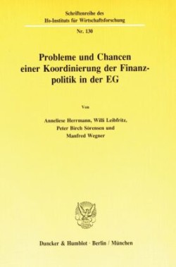 Probleme und Chancen einer Koordinierung der Finanzpolitik in der EG.