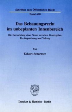 Das Bebauungsrecht im unbeplanten Innenbereich.