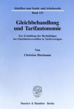 Gleichbehandlung und Tarifautonomie.