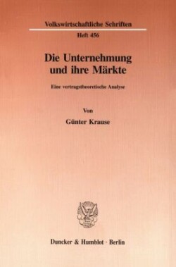 Die Unternehmung und ihre Märkte.