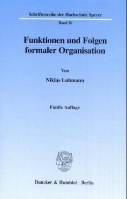 Funktionen und Folgen formaler Organisation.