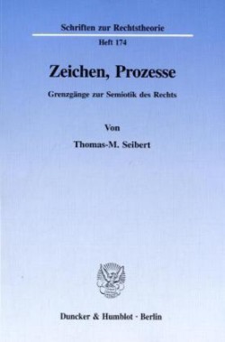 Zeichen, Prozesse.