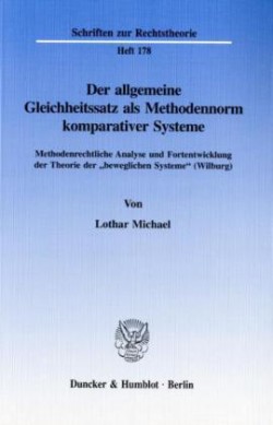 Der allgemeine Gleichheitssatz als Methodennorm komparativer Systeme.
