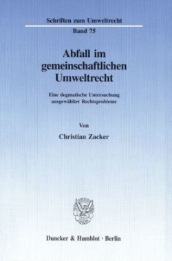 Abfall im gemeinschaftlichen Umweltrecht.