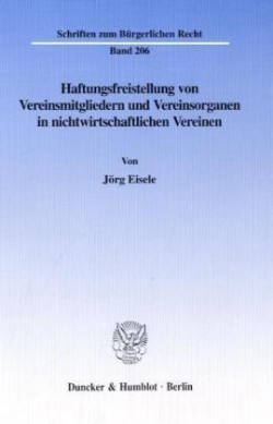 Haftungsfreistellung von Vereinsmitgliedern und Vereinsorganen in nichtwirtschaftlichen Vereinen.