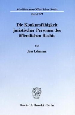 Die Konkursfähigkeit juristischer Personen des öffentlichen Rechts.