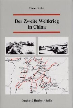 Der Zweite Weltkrieg in China.