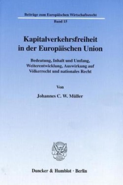 Kapitalverkehrsfreiheit in der Europäischen Union.