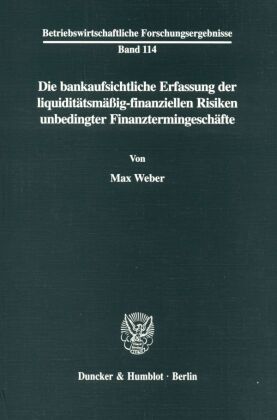 Die bankaufsichtliche Erfassung der liquiditätsmäßig-finanziellen Risiken unbedingter Finanztermingeschäfte.