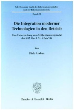 Die Integration moderner Technologien in den Betrieb.