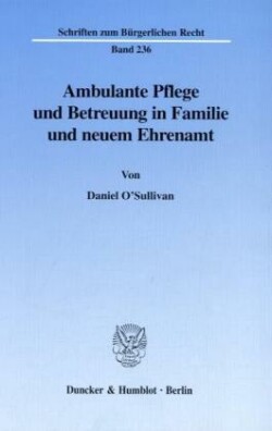 Ambulante Pflege und Betreuung in Familie und neuem Ehrenamt.