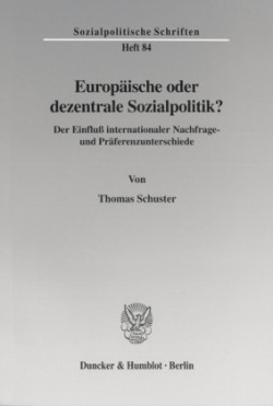 Europäische oder dezentrale Sozialpolitik?