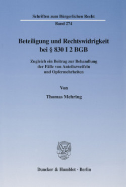 Beteiligung und Rechtswidrigkeit bei 830 I 2 BGB.