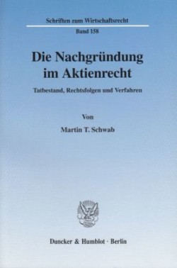 Die Nachgründung im Aktienrecht.