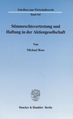 Stimmrechtsvertretung und Haftung in der Aktiengesellschaft.