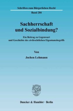 Sachherrschaft und Sozialbindung?