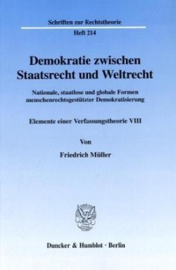 Demokratie zwischen Staatsrecht und Weltrecht.