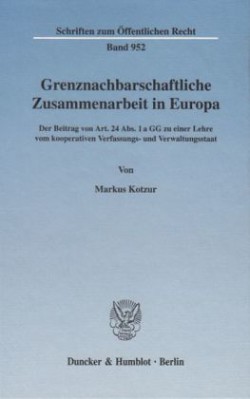 Grenznachbarschaftliche Zusammenarbeit in Europa.