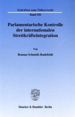 Parlamentarische Kontrolle der internationalen Streitkräfteintegration.