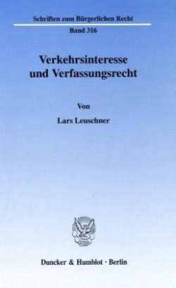 Verkehrsinteresse und Verfassungsrecht.