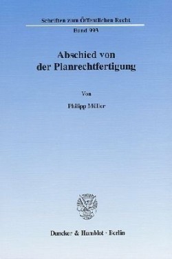 Abschied von der Planrechtfertigung