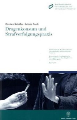 Drogenkonsum und Strafverfolgungspraxis.