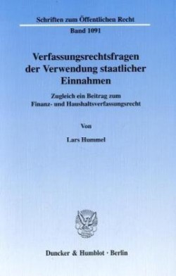 Verfassungsrechtsfragen der Verwendung staatlicher Einnahmen.