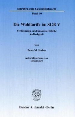 Die Wahltarife im SGB V.
