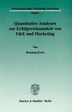 Quantitative Analysen zur Erfolgswirksamkeit von F&E und Marketing.