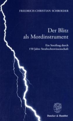 Der Blitz als Mordinstrument.