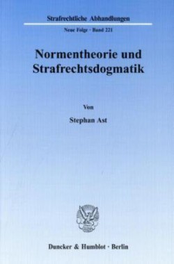 Normentheorie und Strafrechtsdogmatik