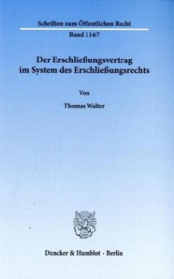 Der Erschließungsvertrag im System des Erschließungsrechts