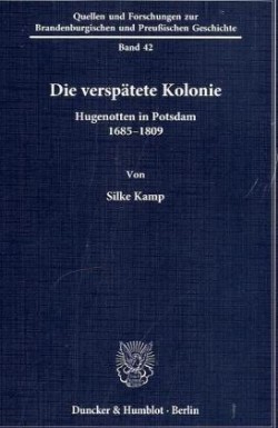 Die verspätete Kolonie