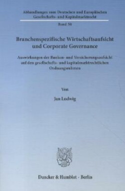 Branchenspezifische Wirtschaftsaufsicht und Corporate Governance.