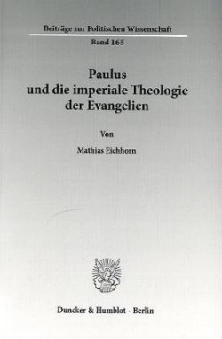 Paulus und die imperiale Theologie der Evangelien