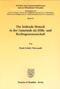 Der leidende Mensch in der Gemeinde als Hilfe- und Rechtsgenossenschaft.