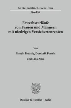 Erwerbsverläufe von Frauen und Männern mit niedrigen Versichertenrenten.