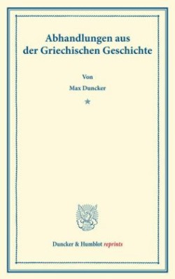 Abhandlungen aus der Griechischen Geschichte.