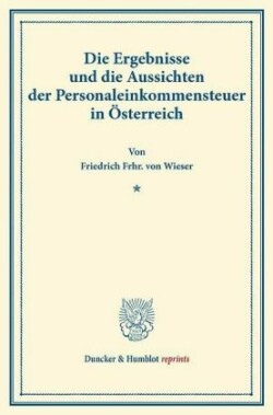 Die Ergebnisse und die Aussichten der Personaleinkommensteuer in Österreich.