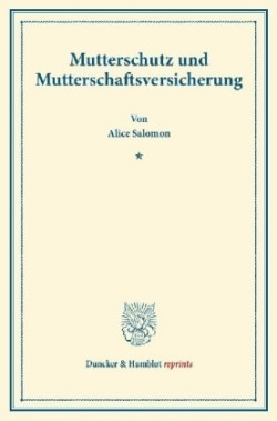 Mutterschutz und Mutterschaftsversicherung.